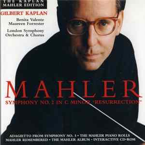 Mahler - London Symphony Orchestra, Gilbert Kaplan - Symphony No. 2 "Resurrection" flac
