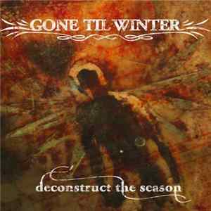 Gone Til Winter - Deconstruct the season flac