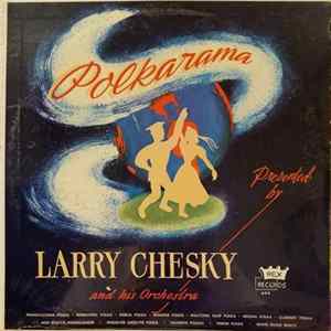 Larry Chesky And His Orchestra - Polkarama flac