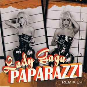 Lady Gaga - Paparazzi (Remix EP) flac