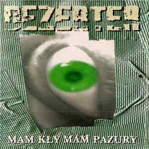 Dezerter - Mam Kły Mam Pazury flac