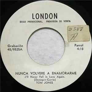 Tom Jones - Nunca Volvere A Enamorarme = I'll Never Fall In Love Again flac