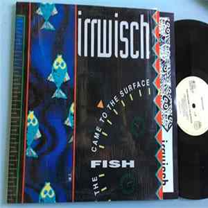 Irrwisch - The Fish Came To The Surface flac