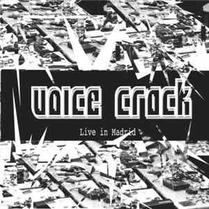 Voice Crack - Live In Madrid flac