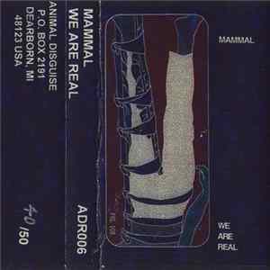 Mammal - We Are Real flac