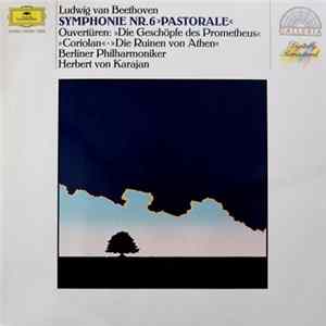 Ludwig van Beethoven, Berliner Philharmoniker, Herbert von Karajan - Symphonie Nr.6 »Pastorale« Overtüren: »Die Geschöpfe Des Prometheus« • »Coriolan« • »Die Ruinen Von Athen« flac