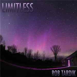 Rob Tardik - Limitless flac