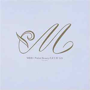 Miho - Pitiful Beauty / Let It Go flac