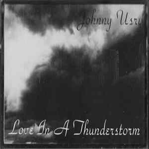 Johnny Usry - Love In A Thunder Storm flac