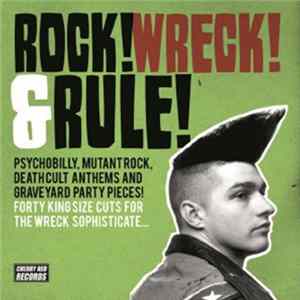 Various - Rock! Wreck! & Rule! flac