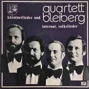 Quartett Bleiberg - Kärntnerlieder Und Internationale Volkslieder flac