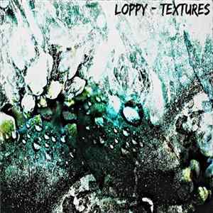 Loppy - Textures flac