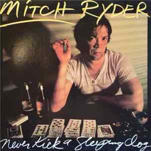 Mitch Ryder - Never Kick A Sleeping Dog flac