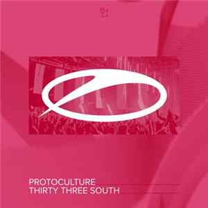 Protoculture - Thirty Three South flac
