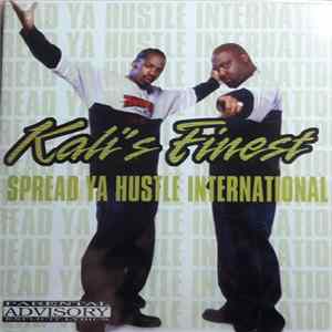Kali's Finest - Spread Ya Hustle International flac