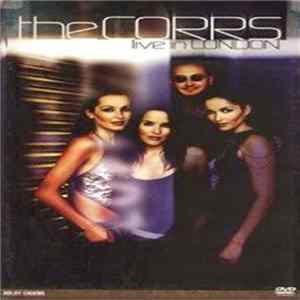 The Corrs - Live In London flac