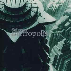 Seigmen - Metropolis flac