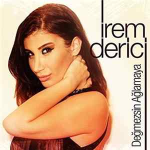İrem Derici - Değmezsin Ağlamaya flac