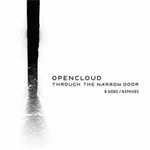 Opencloud - Through The Narrow Door - B Sides & Remixes flac