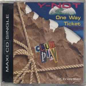 Y-Not - One Way Ticket flac