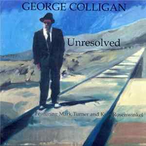 George Colligan Featuring Mark Turner and Kurt Rosenwinkel - Unresolved flac
