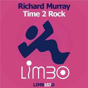 Richard Murray - Time 2 Rock flac