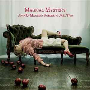 John Di Martino Romantic Jazz Trio - Magical Mystery flac