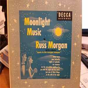 Russ Morgan And His Orchestra - Moonlight Music flac