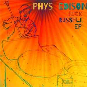 Phys Edison - Buck Russell EP flac