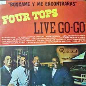 Four Tops - Live A Go-Go " Buscame Y Me Encontraras " flac