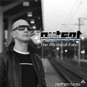 Outset - The Mystical Fate flac