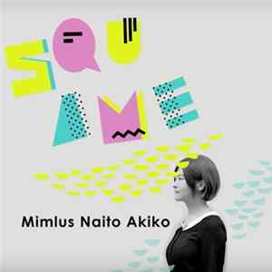 Mimlus Naito Akiko - Squame flac