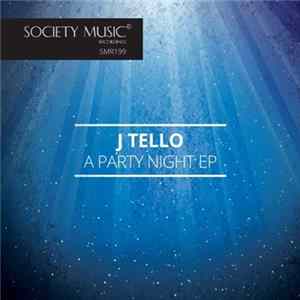 J Tello - A Party Night EP flac