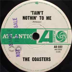 The Coasters - 'Taint Nothin' To Me flac