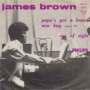 James Brown - Papa's Got A Brand New Bag (Part II) / Out Of Sight flac