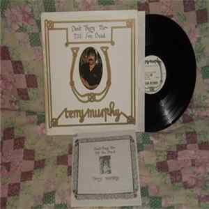 Terry Murphy - Don't Bury Me Till I'm Dead flac