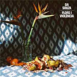 Da Souza - Flors I Violència flac