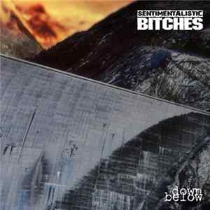 Sentimentalistic Bitches - Down Below flac
