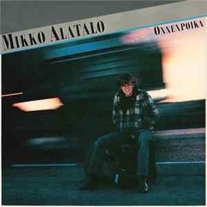 Mikko Alatalo - Onnenpoika flac