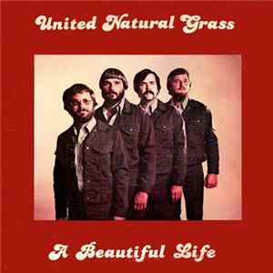 United Natural Grass - A Beautiful Life flac