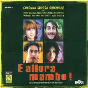 Various - E Allora Mambo! - Una Tragicommedia All'Italiana (Original Soundtrack) flac