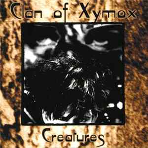 Clan Of Xymox - Creatures flac