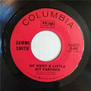 Sammi Smith - He Went A Little Bit Farther / Foxy Dan flac