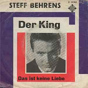 Steff Behrens - Der King / Das ist keine Liebe flac