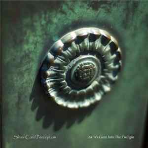Silver Cord Perception - As We Gaze Into The Twilight flac