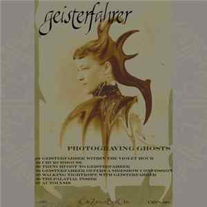 Geisterfahrer - Photograving Ghosts flac