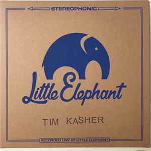 Tim Kasher - Little Elephant Session flac
