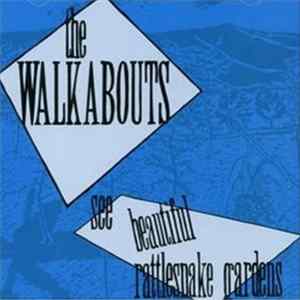 The Walkabouts - See Beautiful Rattlesnake Gardens flac
