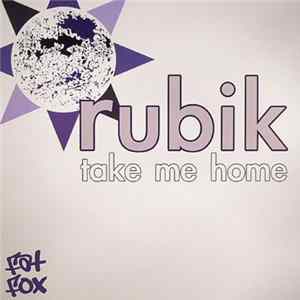 Rubik - Take Me Home flac