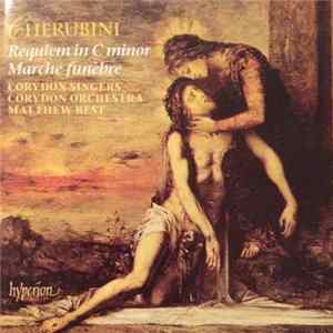 Cherubini, Corydon Singers, Corydon Orchestra, Matthew Best - Requiem In C Minor / Marche Funèbre flac